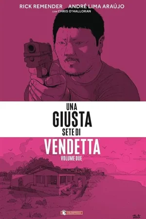 Esclusivo UNA GIUSTA SETE DI VENDETTA VOL.2