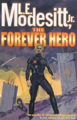 Forever Hero by L. E. Modesitt Jr. A Buon Prezzo