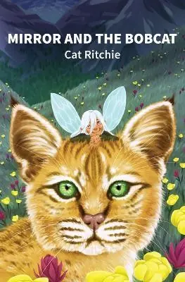Sconto Mirror and the Bobcat by Cat Ritchie