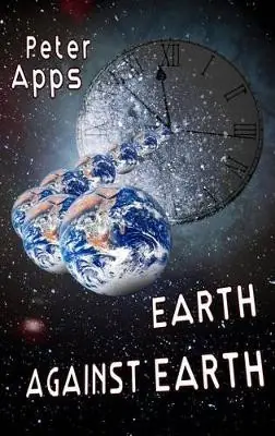 Acquista Ora Earth Against Earth by Peter Apps