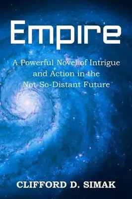 Empire Clifford D Simak 9781935785569 Compra Adesso