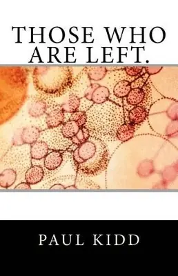 Those who are left. by Paul Kidd Offerta