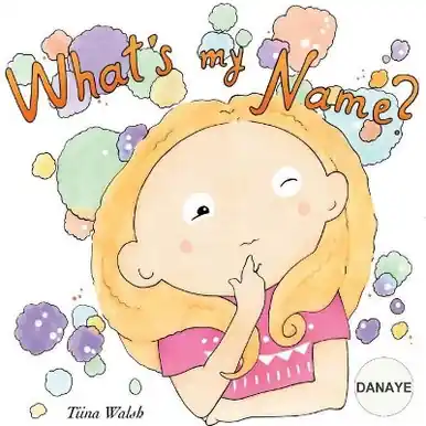 What‘s my name? DANAYE by Anni Virta Acquista Ora