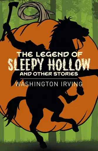 The Legend of Sleepy Hollow and Other Stories Washington Irving 9781838573768 Non Perdere