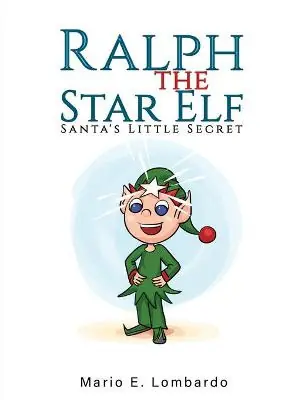 Ralph the Star Elf Mario E Lombardo 9781638293767 Ordina Subito