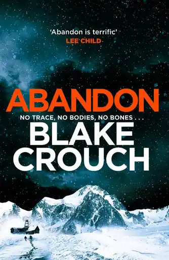 Abandon Psychological Suspense from the Top Ten Bestselling Author of Dark Matter Blake Crouch 9781035001095 Di Tendenza