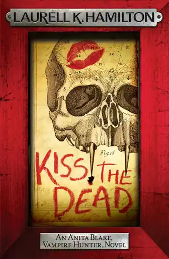 Occasione Imperdibile Kiss the Dead Laurell K. Hamilton 9780755389001