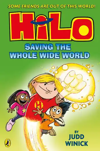 Hilo Saving the Whole Wide World (Hilo Book 2) Judd Winick 9780241706466 Più Venduto