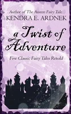 Prezzo Scontato A Twist of Adventure by Kendra E Ardnek