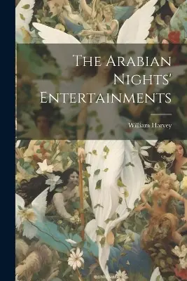 The Arabian Nights‘ Entertainments William Harvey 9781022743106 Di Tendenza