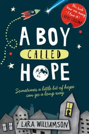 Di Tendenza A Boy Called Hope Lara Williamson 9781474922920