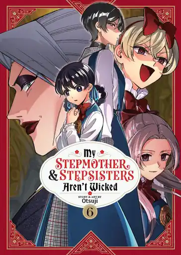 Occasione My Stepmother and Stepsisters Aren‘t Wicked Vol. 6 by Otsuji