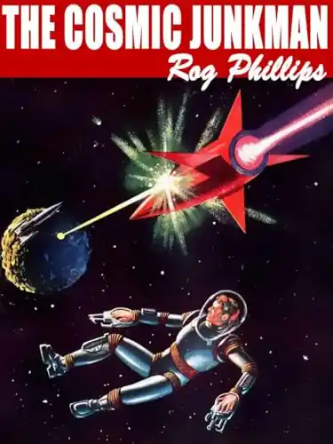 Ordina Subito The Cosmic Junkman Rog Phillips 9781023474337