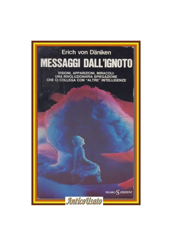 Promozione Esclusiva MESSAGGI DALL‘IGNOTO di Erich Von Daniken 1975 Sugarco Libro visioni miracoli